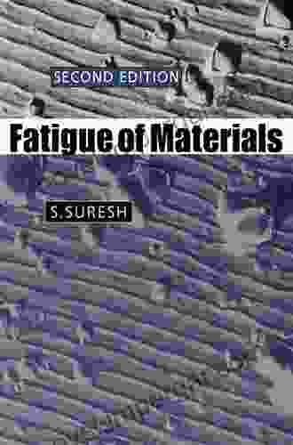 Fatigue Of Materials S Suresh