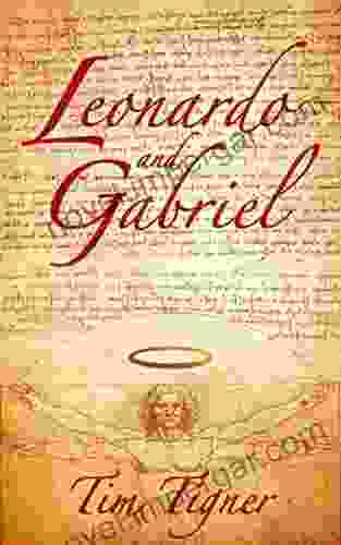 Leonardo And Gabriel Tim Tigner