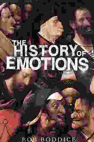 The History Of Emotions (Historical Approaches)