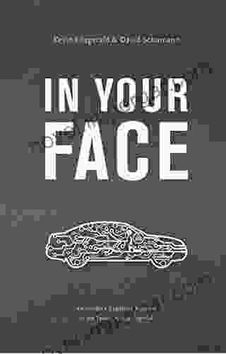 In Your Face: An Insider S Explosive Account Of The Takata Airbag Scandal