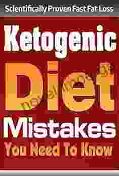 Ketogenic Diet: Ketogenic Diet Mistakes You Need To Know **BONUS** 30 Day Accelerated Fat Loss Meal Plan (The Healthy Hormone Series)