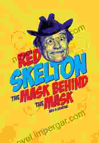 Red Skelton: The Mask Behind The Mask