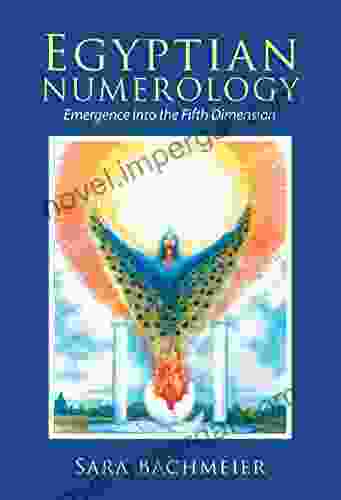 Egyptian Numerology: Emergence Into The Fifth Dimension