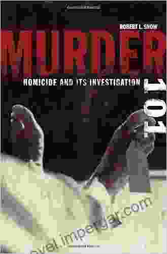 Murder 101: Homicide And Its Investigation