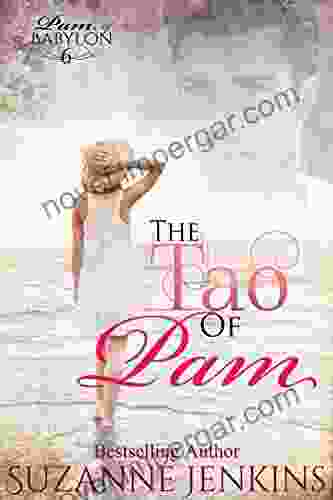 The Tao of Pam: Pam of Babylon # 6