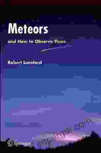 Meteors And How To Observe Them (Astronomers Observing Guides)