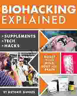 Biohacking Explained: Upgrade Your Brain Energy And Sleep And Break Some Rules Along The Way