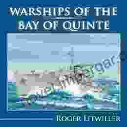 Warships Of The Bay Of Quinte